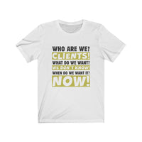 We Are Clients – Unisex  Short Sleeve Tee
