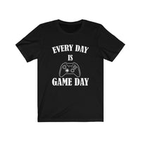 Every Day Is Game Day - Unisex Jersey Short Sleeve Tee
