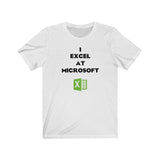 I Excel at Microsoft v2 - Unisex Jersey Short Sleeve Tee