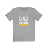 I'm Not a Programmer! - Unisex Short Sleeve Tee