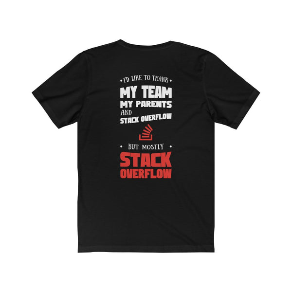 I'd like to Thank.. Stack Overflow – Unisex Short Sleeve Tee