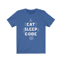 Eat. Sleep. Code. Take Two – Unisex Short Sleeve Tee