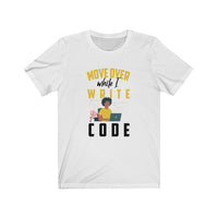Move Over While I Write Code Afro - Unisex Jersey Short Sleeve Tee