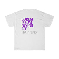 Lorem Ipsum Sit Happens – Unisex Short Sleeve Tee