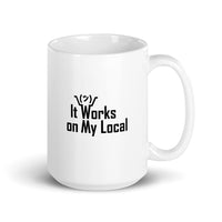 It Works On My Local - Mug