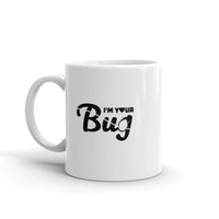 I'm Your Bug - Mug