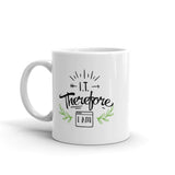 I.T. Therefore I Am, Version II - Mug
