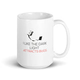 I Like The Dark - Mug