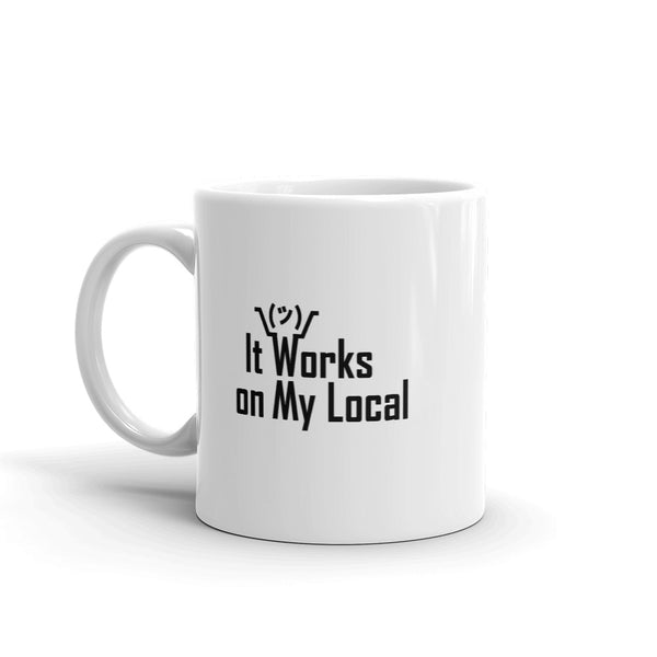 It Works On My Local - Mug