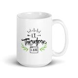 I.T. Therefore I Am, Version II - Mug