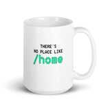 There's No Place Like Home - Mug
