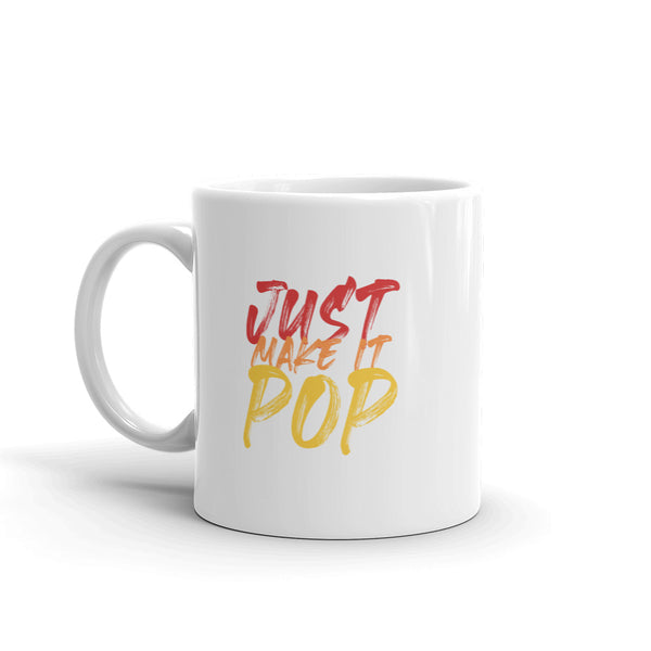 Make It Pop - Mug