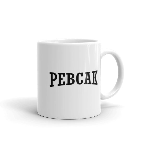 PEBCAK - Mug